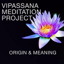 Vipassana Meditation Project - Vipassana Meditation Extended Mix