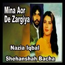 Nazia Iqbal Shehanshah Bacha - Ahsan Zama Omana Yara