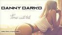 Danny Darko ft Jova Radevska - Time Will Tell Adrian Funk amp Nykkotin 2k15…