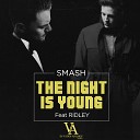 DJ Smash feat Ridley - The night is young DJ Vadim A