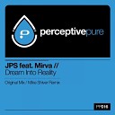 JPS feat Mirva - Dream Into Reality Mike Shiver Remix