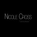 Nicole Cross - Stitches