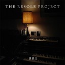 The Resole Project - Part 2 V2 Solos