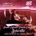 Shawn Mendes & Camila Cabello - Señorita (Jenia Smile & Ser Twister Remix)