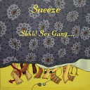 Sneeze - Too Much Man To Be My Woman Reprise