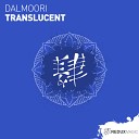 Dalmoori - Translucent Original Mix