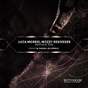 Luca Morris Mozzy Rekorder - The Trooper Original Mix