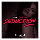 Dave Andres - Seduction Original Mix