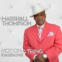 Marshall Thompson - Hot On A Thing Called Love Georgies Radio