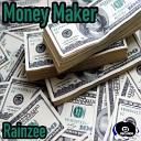 Rainzee - Money Maker Original Mix