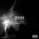 DYHY - My Mind Original Mix