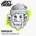 Emeskay - Hold Up Original Mix