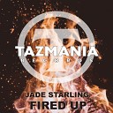 Jade Starling - Fired Up Twisted Dee Diego Fernandez Remix