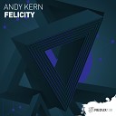 Andy Kern - Felicity Original Mix