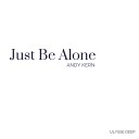 Andy Kern - Just Be Alone Original Mix