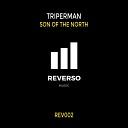 Triperman - Son Of The North RazV Remix