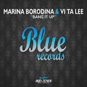 Marina Borodina Vi Ta Lee - Bang It Up Original Mix