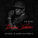 50 Cent - Disco Inferno Chunky Kerrich Radio Remix