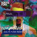 Pawl - Nirvana Kolya Funk Radio Mix