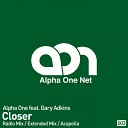 Alpha One Gary Adkins - Closer Extended Mix