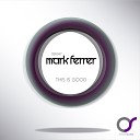 Mark Ferrer - Hey Original Mix