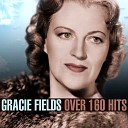 Gracie Fields - The Glory Of Love
