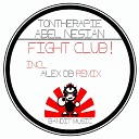 Tontherapie Abel Nesian - Fight Club Alex db Remix