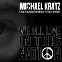 Michael Kratz feat Michael Landau David… - We All Live in This Nation Radio Edit