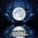 Archie - Live The Night Extended Mix