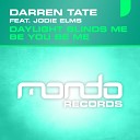 Darren Tate feat Jodie Elms - Daylight Blinds Me Dub Mix