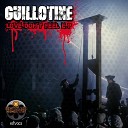 Guillotine - Taking Control Original Mix