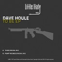 Dave Houle - To Me Original Mix