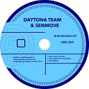 Daytona Team Senmove - Don t Play This Shit Original Mix