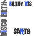 Filthy DJs - Santo Original Mix