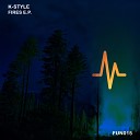 K Style - Pandebeis Original Mix