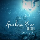 Meditation Music Zone - Awaken Your Energy