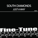 South Diamonds - Just A Way Radio Edit