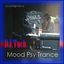 DJ Tuch - Mood Psy Trance