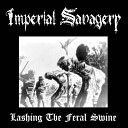 Imperial Savagery - Vengeance over Virtue