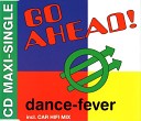 Go Ahead - Dance Fever Extended Version