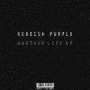 Reddish Purple The Deepshakerz feat Neijee - Real Lies Original Mix