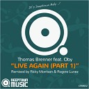 Thomas Brenner feat Oby - Live Again Ricky Morrison Dub Mix