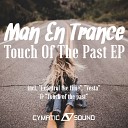 Man En Trance - Touch Of The Past Retro 90s Mix