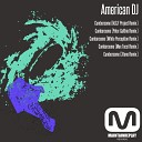 American DJ - Cumbersome M G F Project Remix