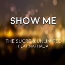 The Sucre Unlimited - Show Me Extended Mix