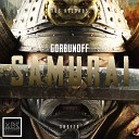 Gorbunoff - Samurai Original Mix