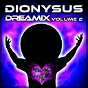 Dionysus feat Melina Kalomas Bryan Tysinger - Come Be A Dreamer Dionysus Radio Remix