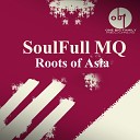 Soulfull MQ - Roots of Asia De Morna s Tribal Beat
