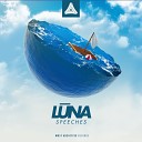 Luna - Speeches Original Mix