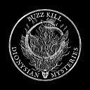 Buzz Kill - Rip N Dip